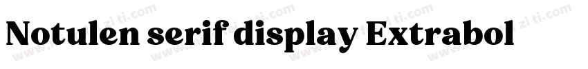 Notulen serif display Extrabold字体转换